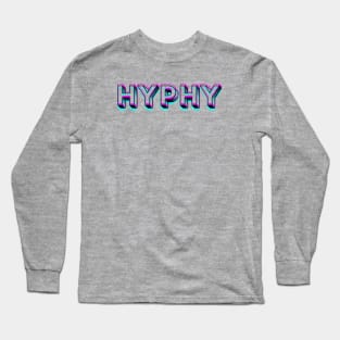 HYPHY, american slang, California slang Long Sleeve T-Shirt